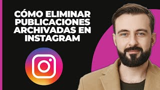 Cómo eliminar una publicación archivada en Instagram 2024 [upl. by Ehudd116]