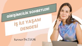 İş ve Yaşam Dengesi [upl. by Darnall659]