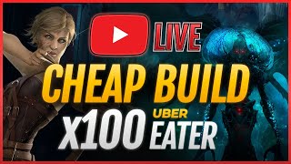 x100 UBER EATERs🔴with NEW CHEAP BUILD PoE 325 [upl. by Rezeile]