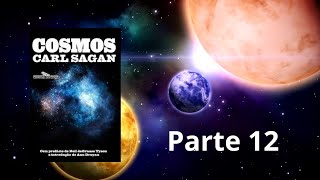 Cosmos  Parte 12 [upl. by Donald]