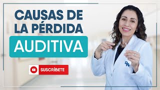 CAUSAS DE LA PÉRDIDA AUDITIVA  CENTRO MÉDICO DAC [upl. by Harewood]