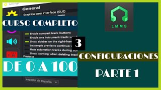 LMMS CONFIGURACIONES EN LMMS 1RA PARTE Como configurar LMMS a tu manera [upl. by Aikahc]