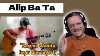 Alip Ba Ta  Ada Band  Karena Wanita Ingin Dimengerti cover  First Time reaction [upl. by Hyacinth]