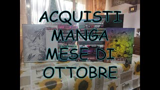 Acquisti Manga  Mese di Ottobre [upl. by Hoashis]