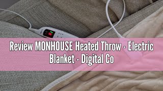 Review MONHOUSE Heated Throw  Electric Blanket  Digital Controller  Timer up to 9 hours 9 Heat S [upl. by Wilber]