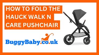 How To Fold The Hauck Walk N Care Pushchair [upl. by Blanca341]