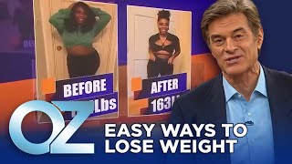 Easy Ways to Lose Weight and Get Unhealthy Eating Under Control  Oz Weight Loss [upl. by Gregorio187]