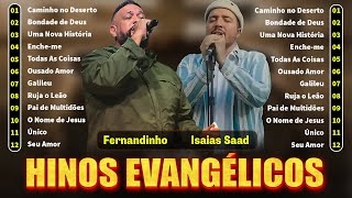 Fernandinho Isaías Saad  Gospel Mais TocadasMelhores Hinos Gospel Com Letras 2024 [upl. by Ling]