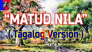 MATUD NILA Tagalog Version [upl. by Herahab]