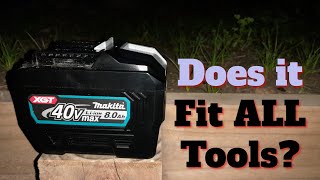 Which Makita Tools does the NEW 40v 8Ah Battery NOT Fit On This One May Surprise You [upl. by Helena467]