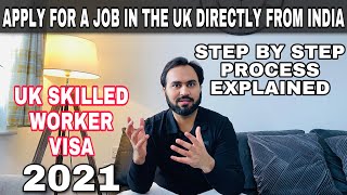 How you can apply for a job in the UK directly from India  Step By Step Process Explained [upl. by Sebastien]