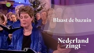 Nederland Zingt Blaas de bazuin [upl. by Rudich]