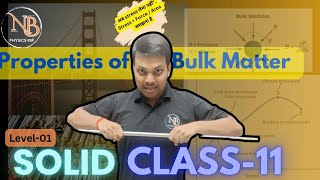 Bulk modulus and shear modulus of Elasticity class 11th Lect4 SOLID NANDU BHAIYA PHYSICS वाले🔥 [upl. by Margaretta]