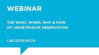 LampE Webinar  The What When Why amp How of Unobtrusive Observation [upl. by Nraa]