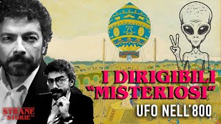 UFO nell800 i quotdirigibiliquot misteriosi [upl. by Oninotna]