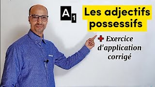 A1😍 Les adjectifs possessifs  exercice dapplication corrigé ✍️ [upl. by Hallock]