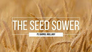 Sound City Church  7th April 2024  The Seed Sower  Ps Darrol Mullany [upl. by Gniw227]