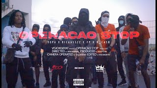 Máfia200N FR Sepa x Ricaasszz x FP x BCash  Operação Stop 🛑 Official Video Prod by Eddy OTB [upl. by Notneiuq]