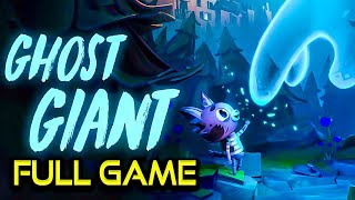 Ghost Giant  Full Game Walkthrough  No Commentary [upl. by Brena]