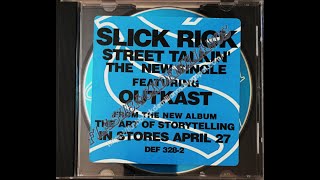 Slick Rick  Street Talkin Radio Edit Ft OutKast [upl. by Tenaej]