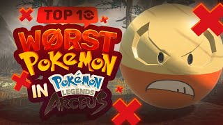 Top 10 WORST Pokémon in Legends Arceus [upl. by Jamill46]