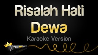 Dewa  Risalah Hati Karaoke Version [upl. by Scotty]