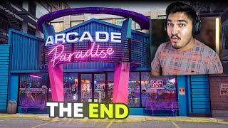 THE END OF ARCADE PARADISE [upl. by Nylanej]