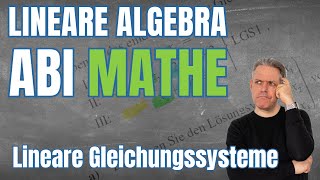 Mathe Abi GK LGS lösen und Widerspruch erzeugen [upl. by Adnohrahs]