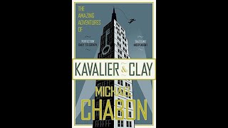 The Amazing Adventures of Kavalier and Clay  by Michael Chabon [upl. by Tiana]