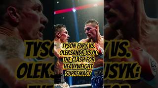 Tyson Fury vs Oleksandr Usyk Clash for Heavyweight Supremacy 🥊👑 oleksandrusyk usykfury usykfury [upl. by Assiral]