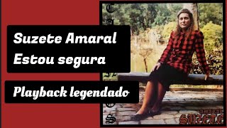 Suzete Amaral Estou segura playback legendado [upl. by Arinay]