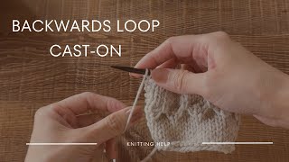 【Knitting Help】 Backwards Loop CastOn  針法說明｜捲加針 [upl. by Ahsemak16]