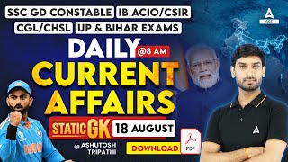 18 Aug Current Affairs 2024  Current Affairs Today  GK Question amp Answer by Ashutosh Tripathi [upl. by Martina391]