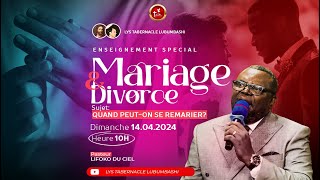 DIMANCHE 14042024  LE MARIAGE ET DIVORCE quotQUAND SE REMARIERquot  Past LIFOKO du CIEL [upl. by Corabel]