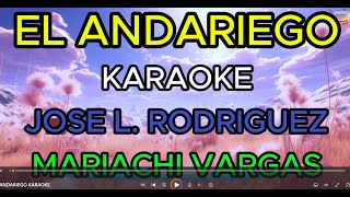 EL ANDARIEGO Karaoke Jose L Rodríguez Mariachi [upl. by Aydni]