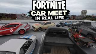 What If We Had RealLife Fortnite Car Meets [upl. by Htebasil]