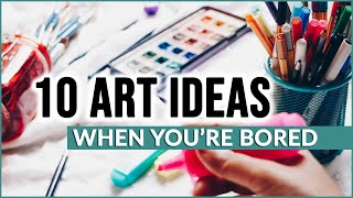 10 ART IDEAS for when you are BORED at Home [upl. by Atirys]