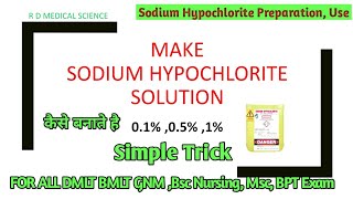 How to make Sodium Hypochlorite SolutionsPreparations of sodium Hypochlorite solution 01051 [upl. by Analah]