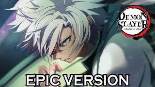 Demon Slayer S4 Sanemi Theme  EPIC VERSION 鬼滅の刃 OST Extended [upl. by Faydra534]