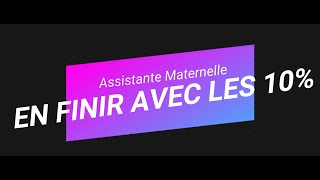 ASSISTANTE MATERNELLE  En finir DÉFINITIVEMENT avec les 10 [upl. by Ahseinek689]