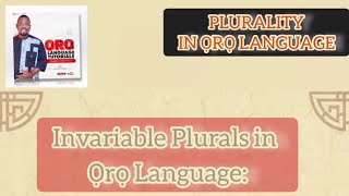 INVARIABLE PLURALS AND PLURALITY OVERVIEW IN ORO LANGUAGE videoviralシ lexicon fypviralシ language [upl. by Suillenroc251]