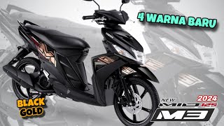 4 WARNA BARU NEW YAMAHA MIO M3 2024  ADA WARNA BLACK GOLD BERAPA HARGA TERUPDATENYA ⁉️ [upl. by Nivlek]