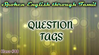 Learn English through Tamil Class 88 Question tags [upl. by Arteid]