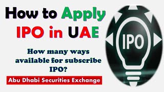 How to apply IPO in UAE  5 Steps to buy IPO in UAE ADX Abu Dhabi Securities Exchange [upl. by Etnovaj616]