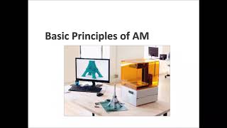 Additive manufacturing 3D Printing Lecture 1 Basic principles of additive manufacturing [upl. by Hbahsur]