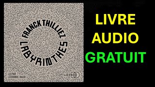 Livre Audio Gratuit  Labyrinthes  Inclus un chapitre bonus lu par lauteur [upl. by Yc864]