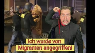 Ich wurde von Migranten angegriffen [upl. by Raphaela654]