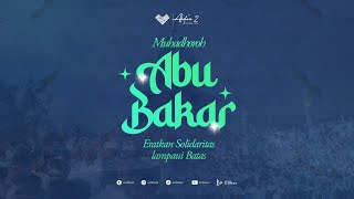 LIVE  MUUHADHOROH ABU BAKAR KUATKAN SOLIDARTAS [upl. by Daveta690]