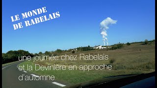 Rabelais  une journée chez Rabelais et la Devinière en approche dautomne [upl. by Intyre]