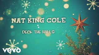 Nat King Cole  Deck The Halls Lyric Video [upl. by Aiuqet]